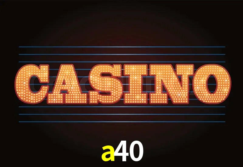 Jogos de Slot a40